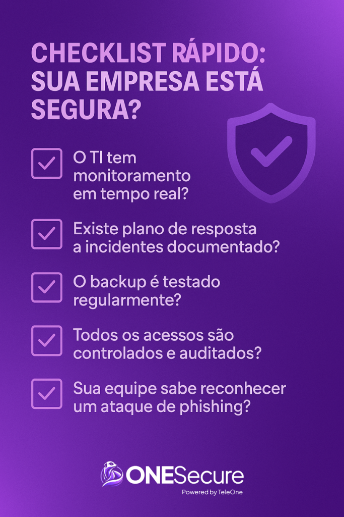 Checklist rápido de cibersegurança: sua empresa está segura